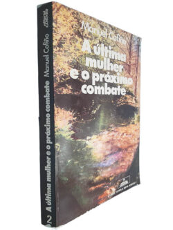 A última mulher e o próximo combate - Manuel Cofiño