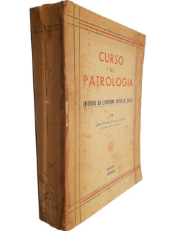 Curso de patrologia (História da literatura antiga da igreja) - João Baptista Lourenço Insuelas