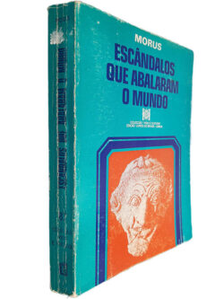 Escândalos que abalaram o mundo - Morus