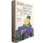 1000 conselhos para fazer 200.000 kms no seu carro - H. M. Chollet