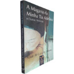 A Magana da minha Tia Adelina (e outras histórias) - Nilde de Carvalho Alberto