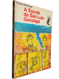 A escola de São Luís Gonzaga - Franco de Sousa