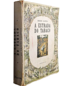 A estrada do tabaco - Erskine Caldwell