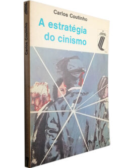 A estratégia do cinismo - Carlos Coutinho