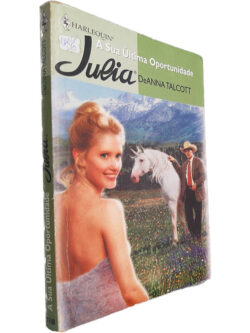 A sua última oportunidade - DeAnna Talcott