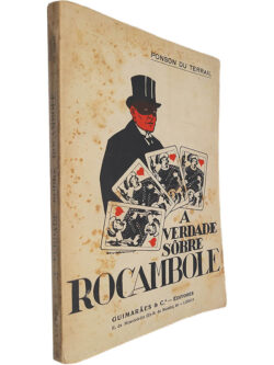 A verdade sobre Rocambole - Ponson du Terrail