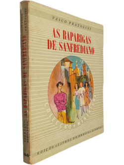As raparigas de Sanfrediano - Vasco Pratolini