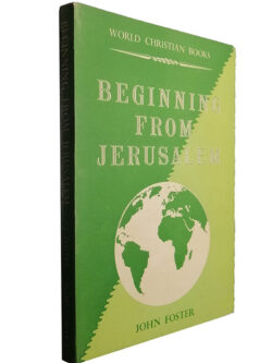 Beginning from Jerusalem - John Foster
