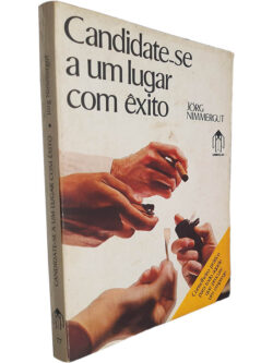 Candidate-se a um lugar com êxito - Jörg Nimmergut