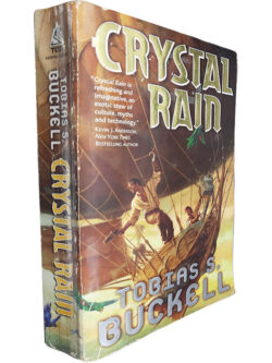 Crystal rain - Tobias S. Buckell
