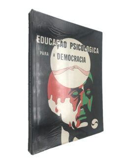 Educação Psicologica para a democracia - A. C. da Silveira Ramos