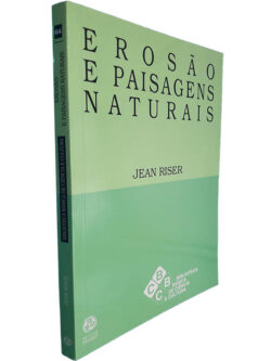 Erosão e paisagens naturais - Jean Riser