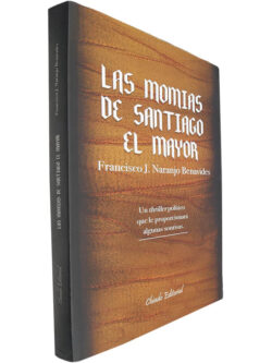 Las momias de Santiago el Mayor - Francisco J. Naranjo Benavides