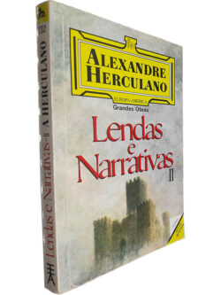 Lendas e narrativas (Volume II) - Alexandre Herculano