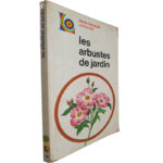 Les arbustes de jardin