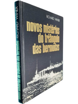 Novos mistérios do Triângulo das Bermudas - Richard Winer