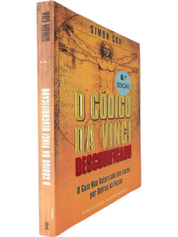 O código Da Vinci descodificado - Simon Cox