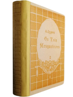 Os três mosqueteiros (Volume II) - Alexandre Dumas