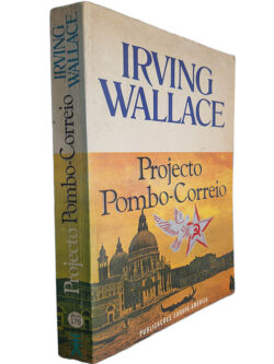 Projecto Pombo-Correio - Irving Wallace