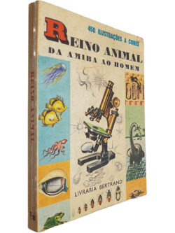Reino animal (Da amiba ao homem)