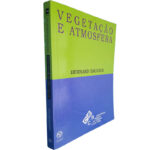 Vegetação e atmosfera - Bernard Saugier