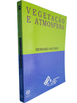 Vegetação e atmosfera - Bernard Saugier
