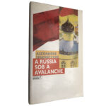A Rússia sob a avalanche - Alexandre Soljenitsyne