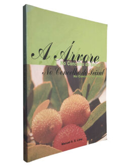 A árvore no Concelho do Seixal - Manuel A. S. Lima