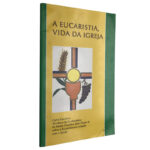 A eucaristia, vida da igreja - João Paulo II
