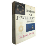 A history of Jewellery (1100 - 1870) - Joan Evans