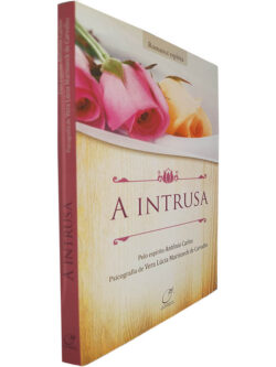 A intrusa - Vera Lúcia Marinzeck de Carvalho
