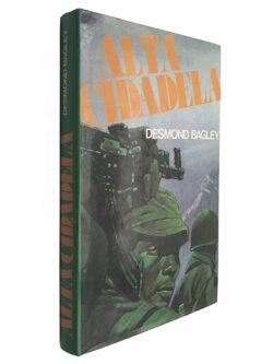 Alta cidadela - Desmond Bagley