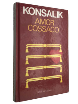 Amor cossaco - Konsalik