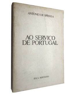Ao serviço de Portugal - António de Spínola