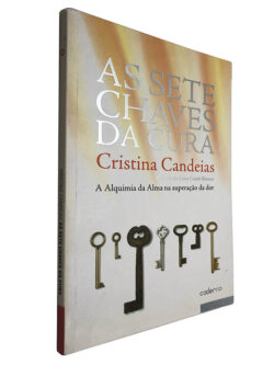 As sete chaves da cura - Cristina Candeias