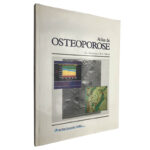 Atlas de osteoporose - J. C. Stevenson / M. S. Marsh