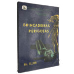 Brincadeiras perigosas - Hal Ellson
