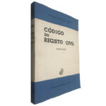 Código do registo civil (Anotado) - Arnaldo Augusto Alves