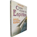 Como vivem os espíritos - Antonio Fernandes Rodrigues