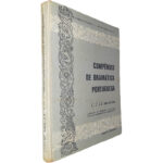 Compêndio de gramática portuguesa (1.º, 2.º e 3.º anos do Liceu) - José Nunes de Figueiredo / António Gomes Ferreira