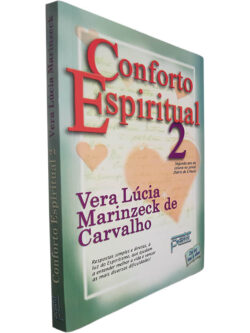 Conforto espiritual 2 - Vera Lúcia Marinzeck de Carvalho