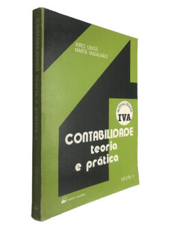 Contabilidade (Teoria e prática - Volume II) - Aires Lousã / Marta Magalhães