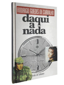 Daqui a nada - Rodrigo Guedes de Carvalho
