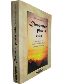 Despertar para a vida - Eliana Machado Coelho