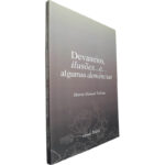 Devaneios, ilusões... e... algumas demências - Maria Manuel Valente