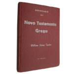 Dicionário do novo testamento grego - William Carey Taylor