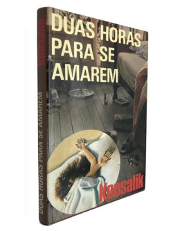 Duas horas para se amarem - Konsalik