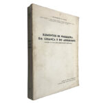 Elementos de psiquiatria da criança e do adolescente - J. Schneeberger de Athayde