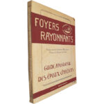 Foyers Rayonnants (Guide apostolique des époux chrétiens - Volume III - Apôtres) - André François Dantec