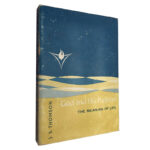 God and his purpose (The meaning of life) - J. S. Thomson